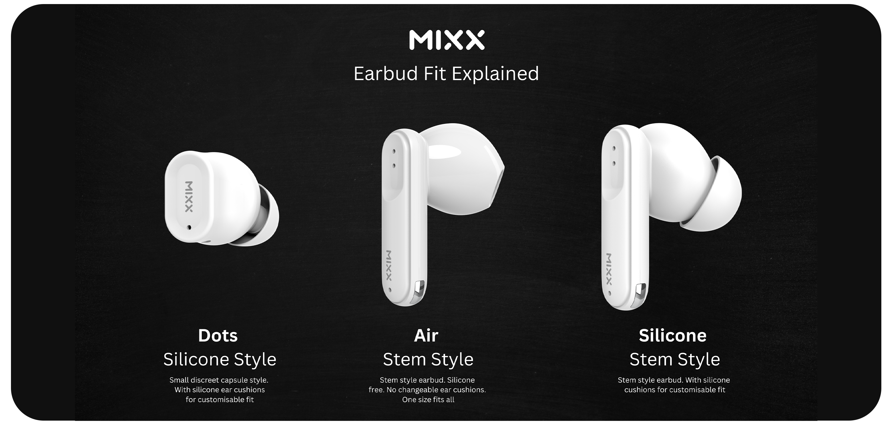 Mixx Earbud Styles