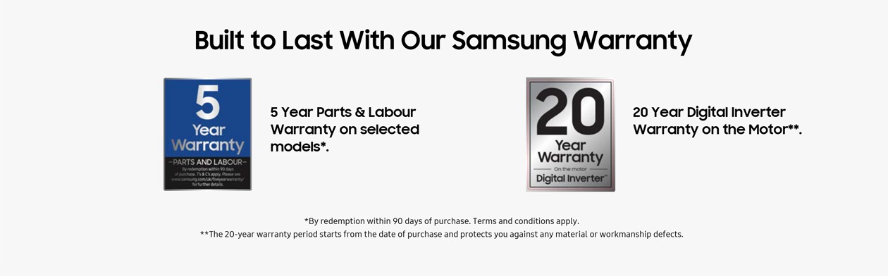 Built to last with our samsung warranty.